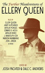 The Further Misadventures of Ellery Queen - Josh Pachter ; Dale C Andrews - 9781479471881