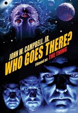 Who Goes There? - John W. Campbell - 9781479477289