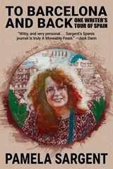 To Barcelona and Back - Pamela Sargent - 9781479477494