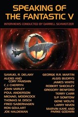 Speaking of the Fantastic V - Darrell Schweitzer ; George R R Martin ; Samuel R Delany - 9781479477661