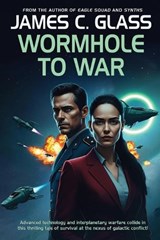 Wormhole to War - James C Glass - 9781479478019
