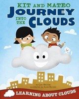 Kit and Mateo Journey into the Clouds - MEISTER,  Cari - 9781479519361