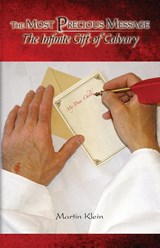 The Most Precious Message - Martin Klein - 9781479612505