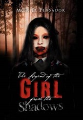 The Legend of the Girl from the Shadows