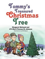 Tommy's Treasured Christmas Tree - Margaret Weinand; Thomas M Johnson - 9781479723256