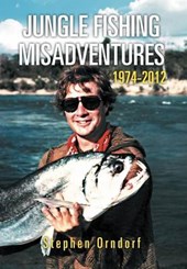 Jungle Fishing Misadventures 1974-2012