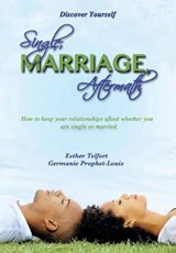 Single Marriage Aftermath - Esther Telfort; Germanie Prophete-Louis - 9781479766765