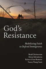 God's Resistance - Brad Christerson ; Alexia Salvatierra ; Robert Chao Romero ; Nancy Wang Yuen - 9781479816415