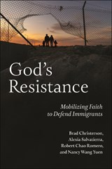God's Resistance - Brad Christerson ; Alexia Salvatierra ; Robert Chao Romero ; Nancy Wang Yuen - 9781479816422