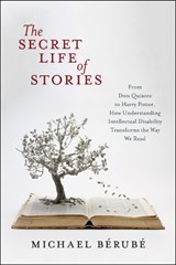 The Secret Life of Stories - Michael Berube - 9781479823611