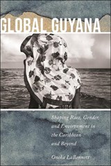 Global Guyana - Oneka LaBennett - 9781479827015