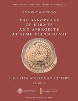 The Sanctuary of Hermes and Aphrodite at Syme Viannou VII, Vol. 2 - Antonis Kotsonas - 9781479830053