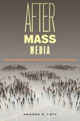 After Mass Media - Amanda D. Lotz - 9781479833900