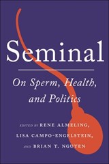 Seminal - Rene Almeling ; Lisa Campo-Engelstein ; Brian T. Nguyen - 9781479834068