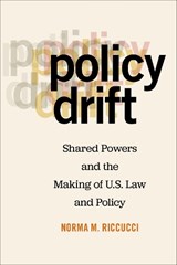 Policy Drift - Norma M. Riccucci - 9781479839834