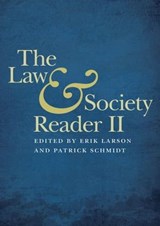 The Law and Society Reader II - Erik Larson ; Patrick Schmidt - 9781479878734