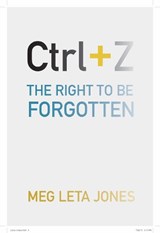 Ctrl + Z - Meg Leta Jones - 9781479881703