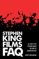 Stephen King Films FAQ - DOVIAK,  Scott Von - 9781480355514
