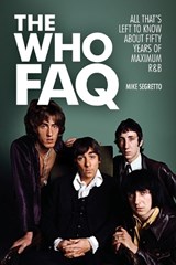 The Who FAQ - Mike Segretto - 9781480361034