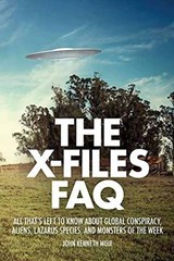 The X-Files FAQ - John Kenneth Muir - 9781480369740