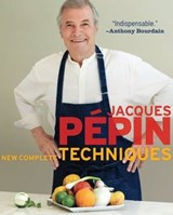 Jacques Pépin New Complete Techniques - Jacques Pépin - 9781480401600