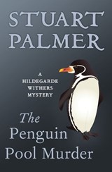 The Penguin Pool Murder - Stuart Palmer - 9781480418813