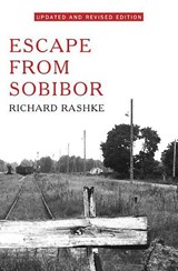 Escape from Sobibor - Richard Rashke - 9781480458512