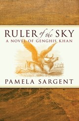 Ruler of the Sky - Pamela Sargent - 9781480497351