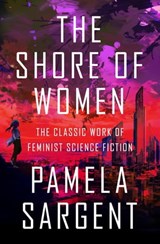 The Shore of Women - Pamela Sargent - 9781480497382