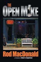 The Open Mike - Rod MacDonald - 9781480809017