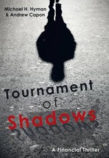 Tournament of Shadows - Michael H Hyman; Andrew Capon - 9781480827462