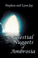 Celestial Nuggets of Ambrosia - Stephen Jay ; Lynn Jay - 9781480897113