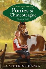 Chasing Gold - Catherine Hapka - 9781481403436