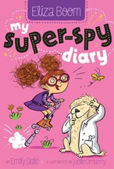 My Super-Spy Diary - Emily Gale - 9781481406543