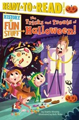 The Tricks and Treats of Halloween! - Angela Murphy - 9781481409803