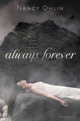 Always, Forever - Nancy Ohlin - 9781481415866