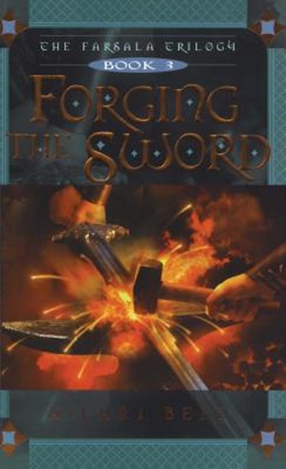 Forging the Sword, Hilari Bell - Paperback - 9781481450997
