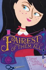 Fairest of Them All - Sarah Darer Littman - 9781481451314