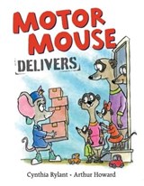 Motor Mouse Delivers - Cynthia Rylant - 9781481491297