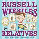 Russell Wrestles the Relatives - Cindy Chambers Johnson - 9781481491600
