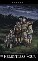 The Relentless Four - Caesar - 9781481766289