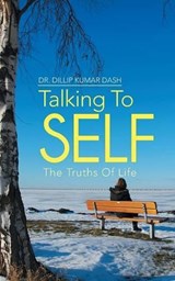 Talking to Self - Dillip Kumar Dash - 9781482801569