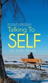 Talking to Self - Dillip Kumar Dash - 9781482801576
