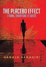 The Placebo Effect - BANAGIRI,  Vanaja - 9781482837711