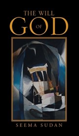 The Will of God - SUDAN,  Seema - 9781482844733