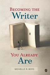 Becoming the Writer You Already Are - Michelle R. Boyd - 9781483374147