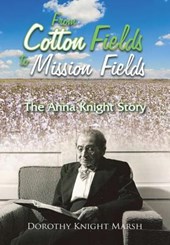 From Cotton Fields to Mission Fields