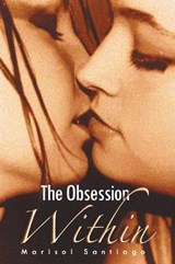 The Obsession Within - Marisol Santiago - 9781483605739