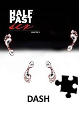 Half Past Sex Chapter 2 - Dash; Mike Dash - 9781483620855