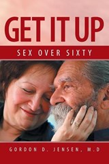 Get It Up - JENSEN M D,  Gordon D - 9781483655192